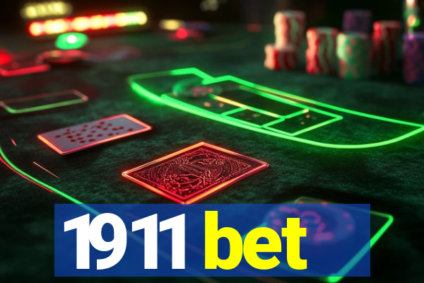 1911 bet